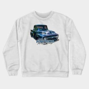 1956 Ford F100 Pickup Truck Crewneck Sweatshirt